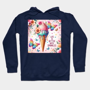 Life Is Better With Sprinkles Hoodie